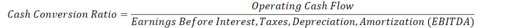 Cash Conversion Ratio